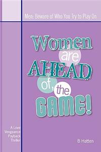 Women Are Ahead of the Game