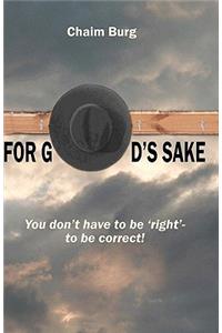 For God's Sake: You don't have to be 'right' - to be correct