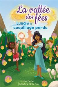 La Vallée Des Fées: N° 2 - Luna Et Le Coquillage Perdu