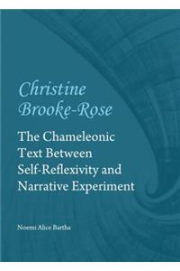 Christine Brooke-Rose: The Chameleonic Text Between Self-Reflexivity and Narrative Experiment