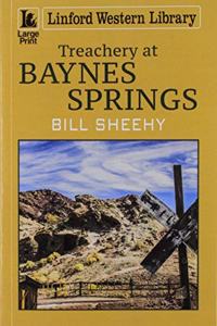 Treachery At Baynes Springs