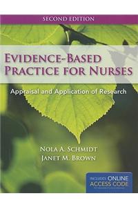 Evidence-Based Practice for Nurses: Appraisal and Application of Research [With Access Code]