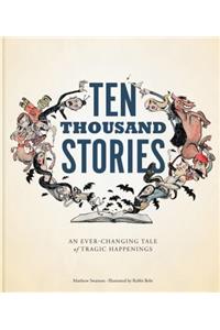 Ten Thousand Stories