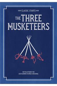 Classic Starts(r) the Three Musketeers