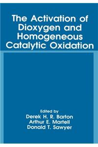 Activation of Dioxygen and Homogeneous Catalytic Oxidation