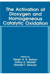 Activation of Dioxygen and Homogeneous Catalytic Oxidation