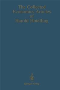 Collected Economics Articles of Harold Hotelling