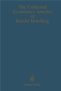 The Collected Economics Articles of Harold Hotelling