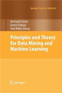 Principles and Theory for Data Mining and Machine Learning