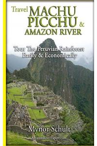 Machu Picchu & Amazon River