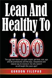 Lean and Healthy to 100