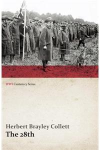 28th: A Record of War Service in the Australian Imperial Force, 1915-19 - Volume I. (Wwi Centenary Series)