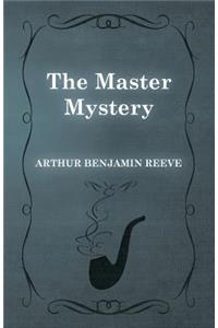 The Master Mystery