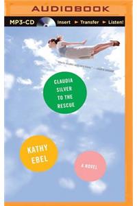 Claudia Silver to the Rescue