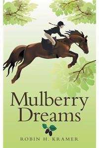 Mulberry Dreams