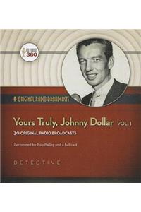 Yours Truly, Johnny Dollar, Vol. 1