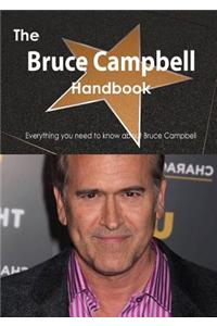 The Bruce Campbell Handbook - Everything You Need to Know about Bruce Campbell
