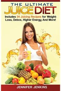 The Ultimate Juice Diet