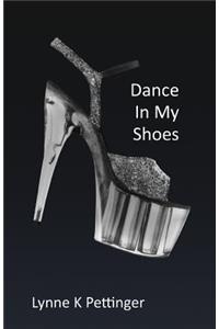 Dance In My Shoes