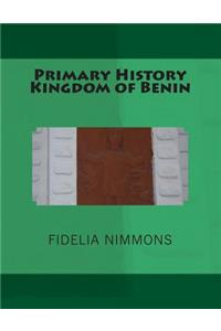 Primary History Kingdom of Benin