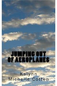 Jumping Out of Aeroplanes