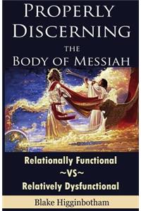 Properly Discerning the Body of Messiah