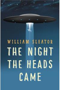 The Night the Heads Came