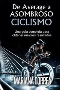 De Average a Asombroso Ciclismo