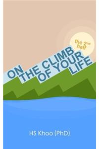 On The Climb of Your Life - The 2nd Half