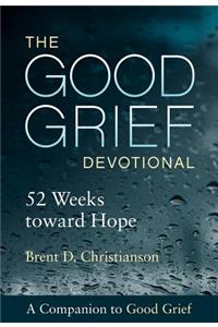 The Good Grief Devotional