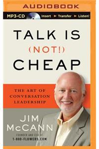 Talk Is (Not!) Cheap