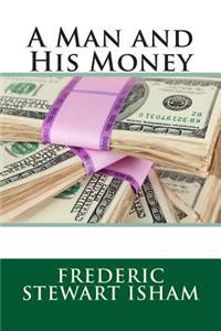 A Man and His Money