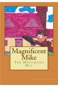 Magnificent Mike
