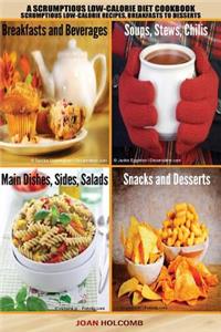 Scrumptious Low-Calorie Diet Cookbook
