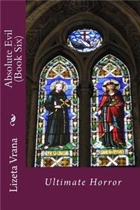 Absolute Evil (Book Six)