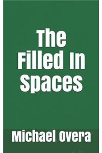Filled in Spaces