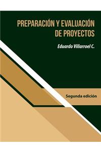Preparación Y Evaluación de Proyectos