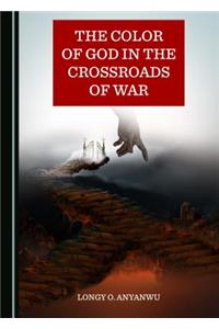 The Color of God in the Crossroads of War