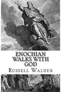 Enochian Walks with God