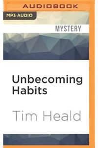 Unbecoming Habits