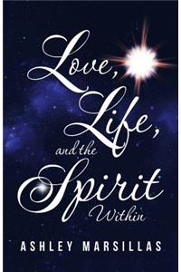 Love, Life, and the Spirit Within