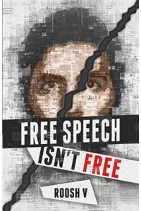 Free Speech Isn't Free