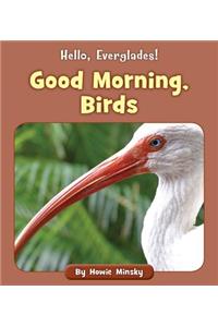 Good Morning, Birds