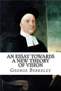 An Essay Towards a New Theory of Vision