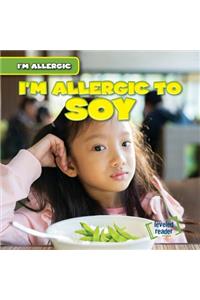 I'm Allergic to Soy