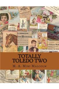 Totally Toledo Two