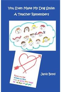 You Even Make My Dog Smile