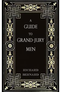 Guide to Grand-Jury Men