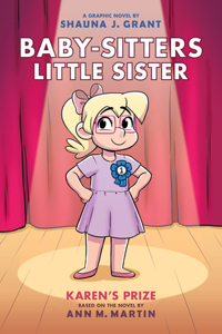 Karen's Prize: A Graphic Novel (Baby-Sitters Little Sister #10)