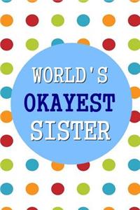 World's Okayest Sister